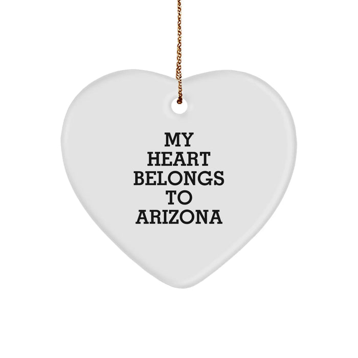 Arizona Fun, Heart Ornament Gift for Men, Women, Friends and Family - 'My Heart Belongs To Arizona', Christmas Unique Gifts from Arizona - Image 1