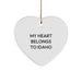 Funny Idaho Gifts for Idaho Lovers - Heart Ornament, My Heart Belongs To Idaho Quote, Christmas Unique Gifts for Friends, Family - Image 1