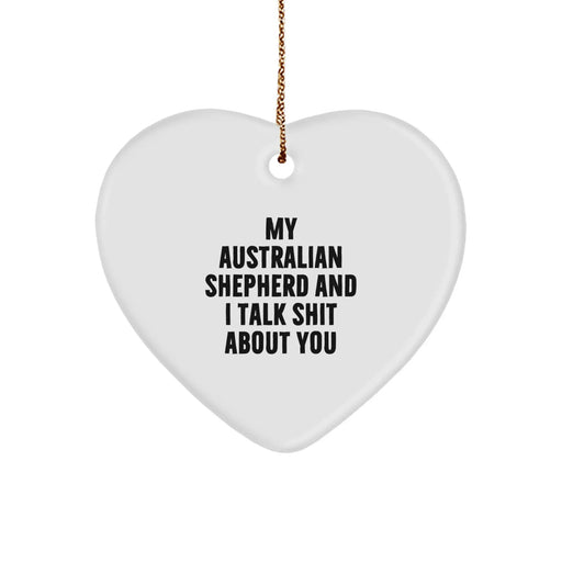 Funny Australian Shepherd Dog Gifts from Friends for Australian Shepherd Dog Lover Christmas Unique Ornaments Heart Shaped - Image 1