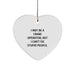 Crane Operator Inspired Heart Ornament, Funny 'I May Be A Crane Operator' Gift for Men, Unique Christmas Unique Gifts for Friends, Family, and Coworkers - Image 1