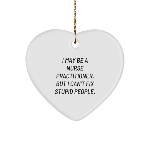 Funny Nurse Practitioner Heart Ornament Gifts from Friends and Family, Christmas Unique Gifts for Nurse Practitioner - Image 1