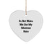 Funny Musician Gifts from Friends - Do Not Make Me Use My Musician Voice Heart Ornament for Christmas - Image 1
