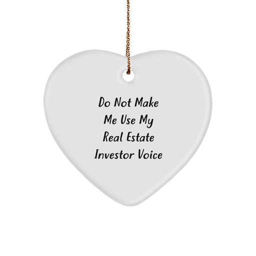 Funny Real Estate Investor Heart Ornament Gifts from Men to Friends, Heart Shaped Ornament for Christmas Unique Gifts, Real Estate Investor Gifts for Women, Inspirational Quote - Image 1