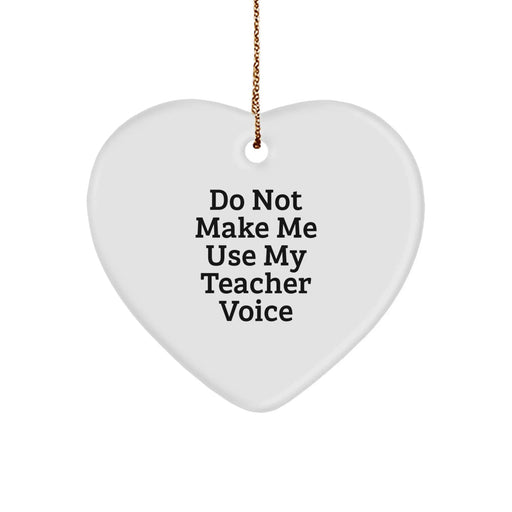 Funny Teacher Heart Ornament Gifts from Friends, Coworkers, or Family for Christmas - Image 1