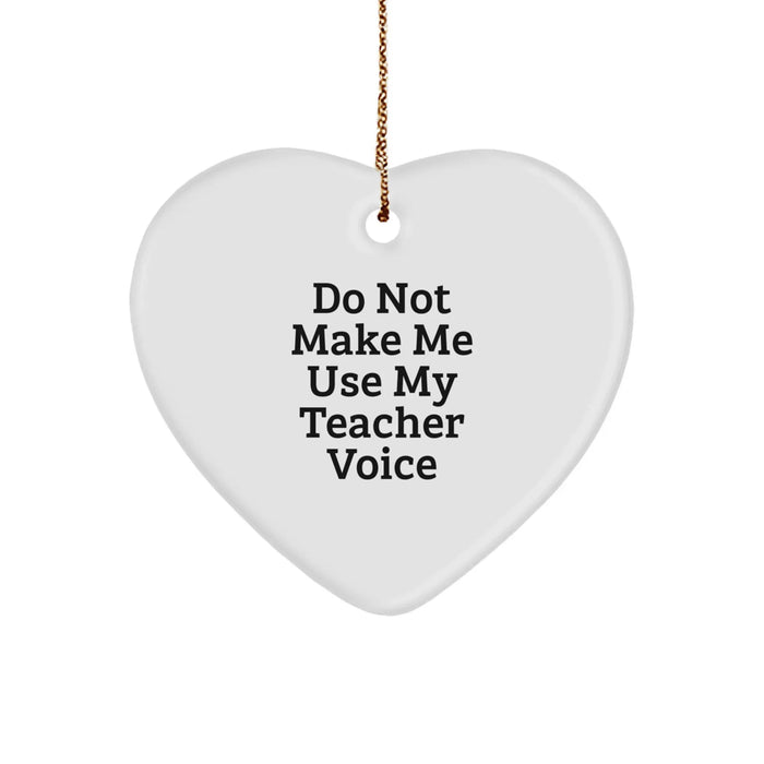 Funny Teacher Heart Ornament Gifts from Friends, Coworkers, or Family for Christmas - Image 1