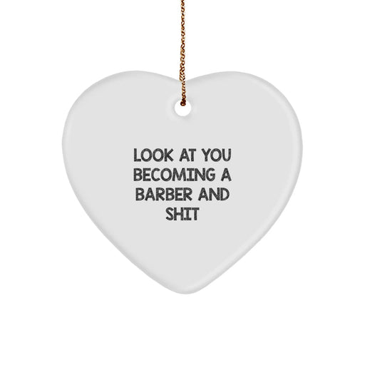 Funny Barber Quotes Gifts for Men, Heart Ornament, Unique Christmas Unique Gifts, Gifts from Friends, Gifts for Barber - Image 1