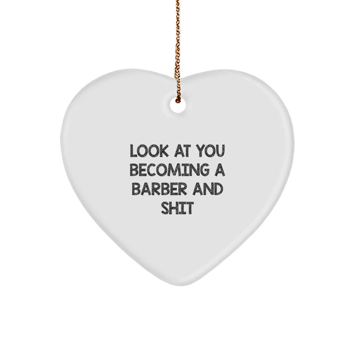 Funny Barber Quotes Gifts for Men, Heart Ornament, Unique Christmas Unique Gifts, Gifts from Friends, Gifts for Barber - Image 1