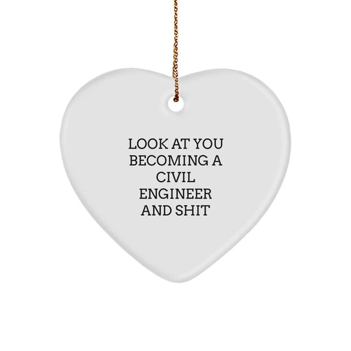 Civil Engineer Heart Ornament, Funny Quote, Gifts from Men, Women, Friends, Family to Civil Engineer, Christmas Unique Gifts - Image 1