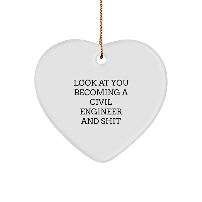 Civil Engineer Heart Ornament, Funny Quote, Gifts from Men, Women, Friends, Family to Civil Engineer, Christmas Unique Gifts - Image 1