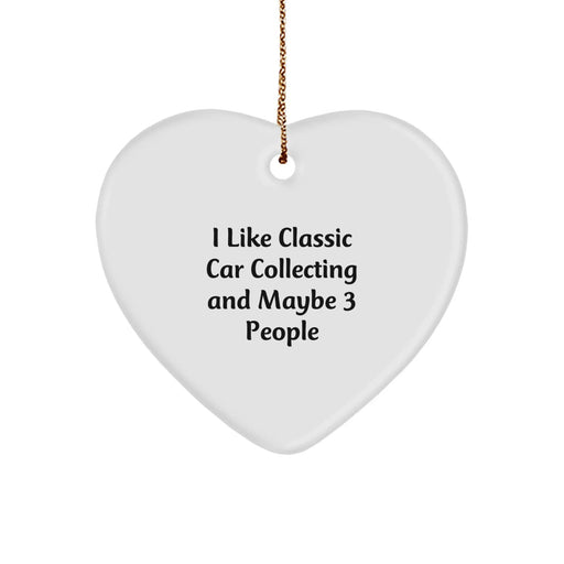 Funny Classic Car Collecting Gift Idea for Men from Family - Classic Car Collecting Heart Ornament - Image 1