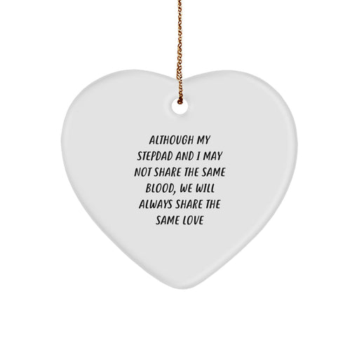 Unique Gifts from Family Members for Stepdad on Christmas - Heart Ornament with Inspirational Quote - Funny and Cute - Image 1