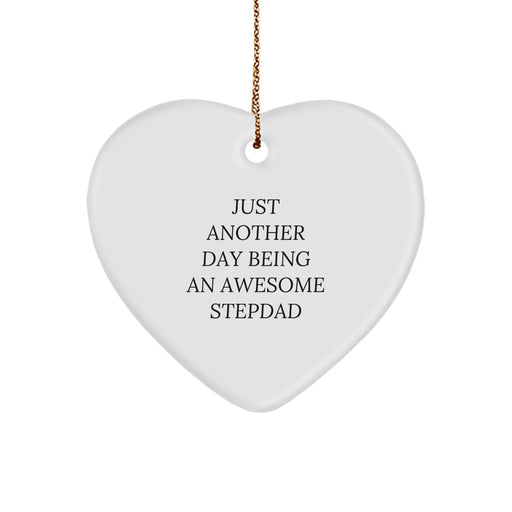 Funny Stepdad Gifts from Men - Just Another Day Being An Awesome Stepdad Christmas Heart Ornament for Stepdads - Image 1