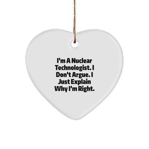 Funny Nuclear Technologist Gifts from Friends for Men Christmas Unique Ornaments Heart Shaped - Image 1