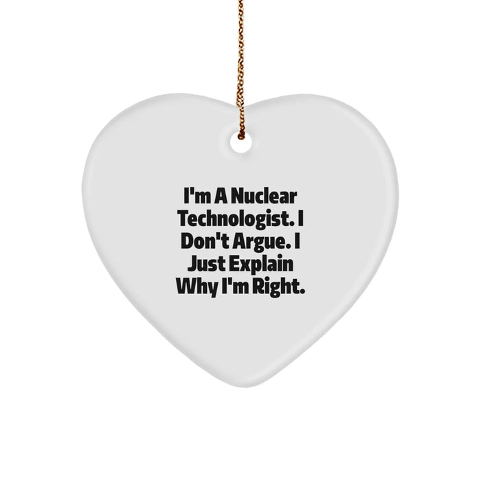 Funny Nuclear Technologist Gifts from Friends for Men Christmas Unique Ornaments Heart Shaped - Image 1