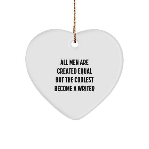 Writer Gifts, Funny Quote Heart Ornament for Men, Unique Christmas Unique Gifts from Friends, Coworkers, Family - Image 1