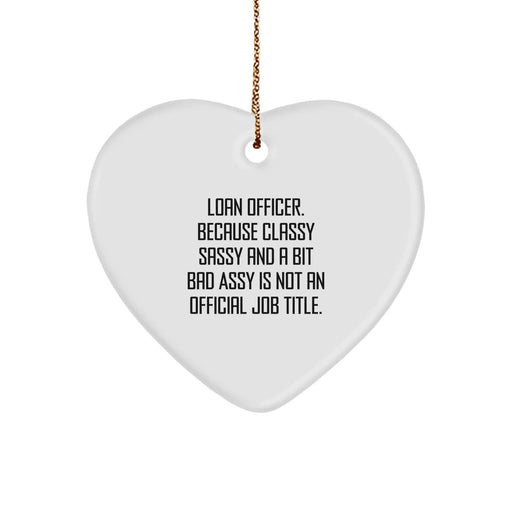 Funny Loan Officer Gifts from Friends and Family, Heart Ornament Christmas Unique Presents for Loan Officer - Image 1