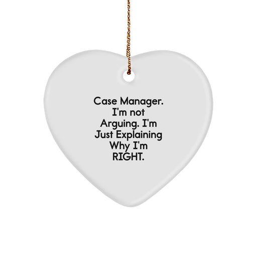 Funny Case Manager Gifts for Women, Case Manager Heart Ornament, 'I'm Not Arguing. I'm Just Explaining Why I'm Right.' Christmas Ornaments for Coworkers - Image 1