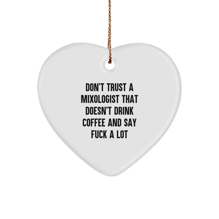 Funny Mixologist Christmas Unique Gifts from Men to Women Heart Ornament Say 'Don't Trust' - Unique Christmas Unique Gifts for Friends Family - Image 1