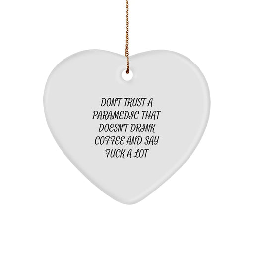 Funny Rescue Worker Gifts from Men - Don't Trust A Rescue Worker That Doesn't Drink Coffee And Say 'F--k' A Lot - Heart Ornament for Rescue Worker Lovers and Christmas Unique Gifts - Image 1