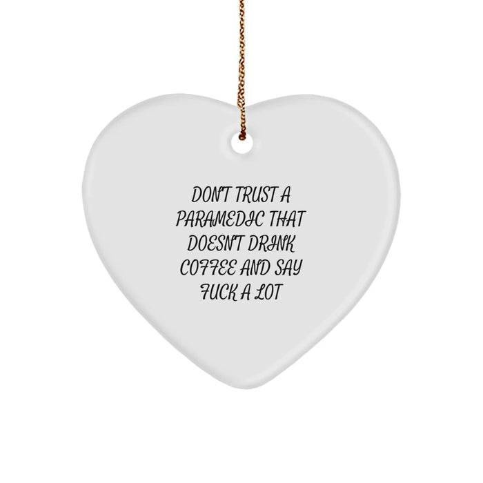 Funny Rescue Worker Gifts from Men - Don't Trust A Rescue Worker That Doesn't Drink Coffee And Say 'F--k' A Lot - Heart Ornament for Rescue Worker Lovers and Christmas Unique Gifts - Image 1