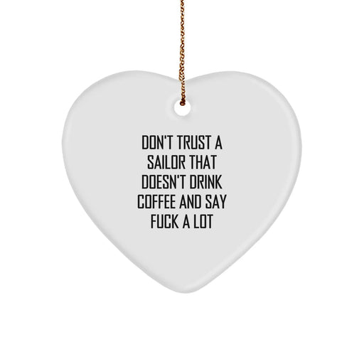 Funny Sailor Gifts, Heart Ornament, Christmas Unique Presents from Men to Sailor Friends - Image 1