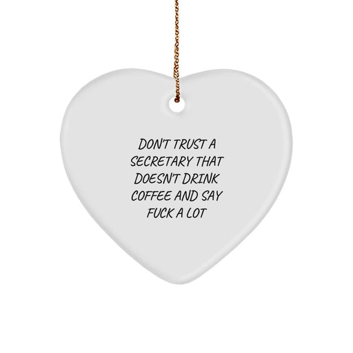 Funny Secretary Gifts from Friends, 'Don't Trust a Secretary...' Heart Ornament, Christmas Unique Gifts for Women, Men, Coworkers, Family - Image 1