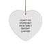 Funny Lawyer Gifts - I Can't Fix Stupid But I'm A Fairly Decent Lawyer Heart Ornament for Lawyer Friends, Christmas Unique Gifts for Men - Image 1
