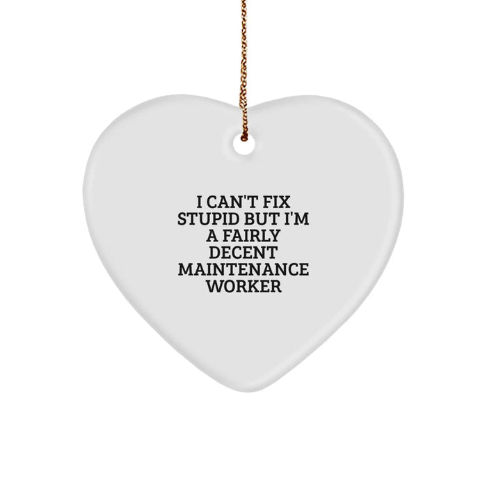 Funny Christmas Unique Gifts for Maintenance Worker - 'I'm Decent' Heart Ornament, Gifts from Friends, Coworkers, Family - Image 1
