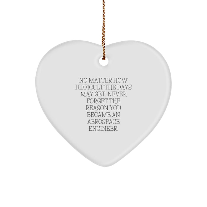 Aerospace Engineer Heart Ornament Inspirational Christmas Unique Gift, Funny Quote for Aerospace Engineer, Heart Shaped MDF Ornament Gifts from Men to Aerospace Engineer Friends - Image 1