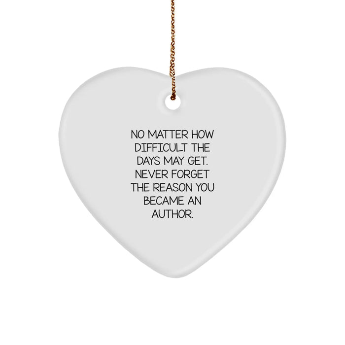 Author Inspirational Heart Ornament Gifts from Friends for Him, Funny Quote, Christmas Unique Gifts, Heart Shaped, White, MDF, Sublimation Printed, Durable, Lightweight, Gold Cord, Easy Hanging - Image 1