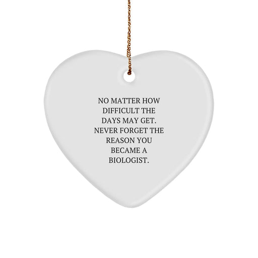 Biologist Heart Ornament Gifts from Friends for Christmas Inspirational Quote - Image 1
