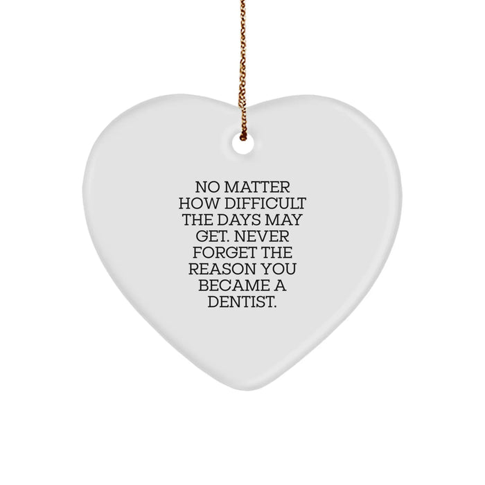 Funny Inspirational Dentist Gifts from Friends to Family Heart Ornament for Christmas Unique Present - Image 1