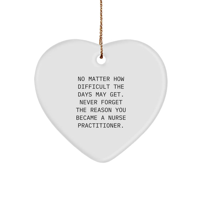 Funny Nurse Practitioner Heart Ornament for Christmas, Gifts from Family to Nurse Practitioner, Inspirational Heart Shaped Decoration - Image 1
