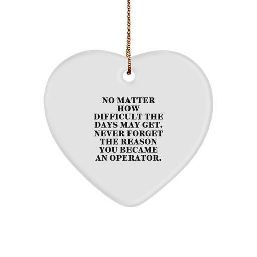 Funny Operator Heart Ornament Gifts from Men to Operator Friends on Christmas - Image 1