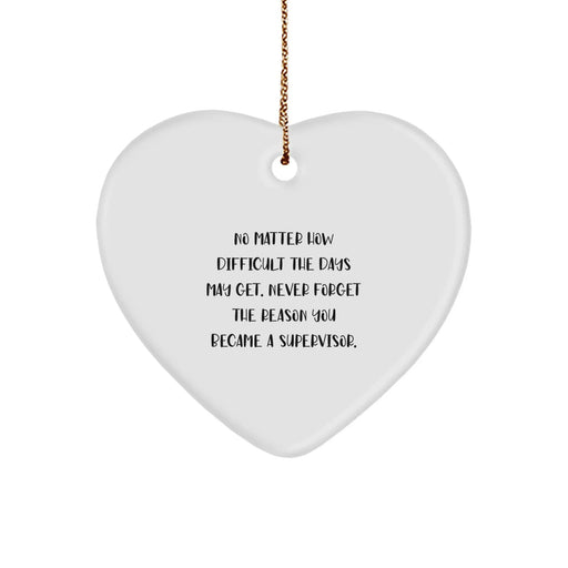 Inspiring Supervisor Gifts from Friends for Men - Funny Quote Heart Ornament for Christmas - Durable MDF Heart Shaped Decoration - Image 1