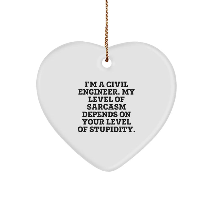 Civil Engineer Heart Ornament Funny Quote Gifts from Friends for Civil Engineer Men Christmas Unique - Image 1