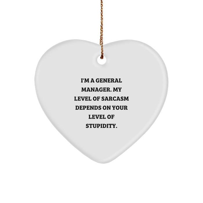 Funny Sarcasm General Manager Heart Ornament Gifts from Friends for Christmas Unique - Image 1