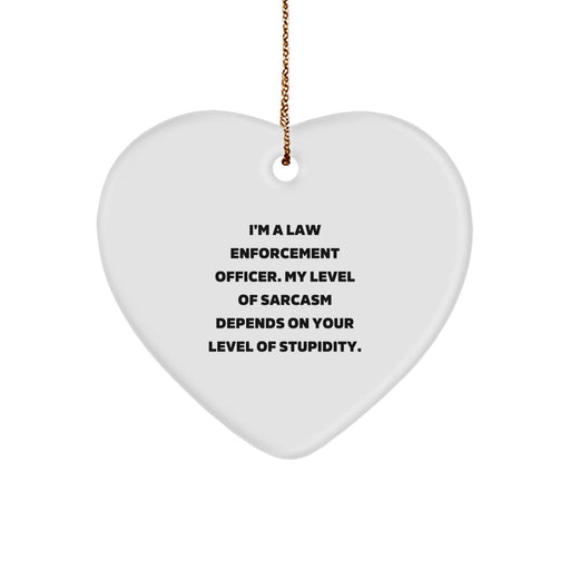 Funny Law Enforcement Officer Heart Ornament Gifts from Friends for Law Enforcement Officers - Sarcasm Humor Christmas Unique Gifts - Image 1