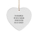 Funny Millwright Gifts for Him - Gifts from Friends to Millwrights - Heart Ornament with Sarcasm Quote - Christmas Unique Gifts - Image 1