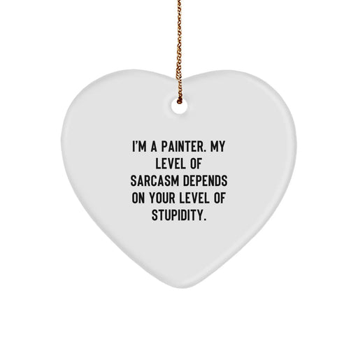 Funny Painter Gifts from Friends Heart Ornament, Christmas Unique Gifts for Painter Men Women, I'm A Painter Heart Shaped Decoration - Image 1