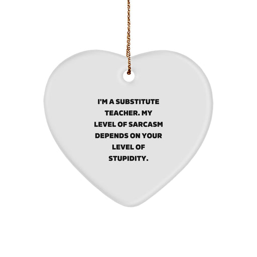 Funny Substitute Teacher Gifts from Friends and Family - Heart Ornament for Men and Women - I'm a Substitute Teacher Gifts for Christmas Unique - Image 1