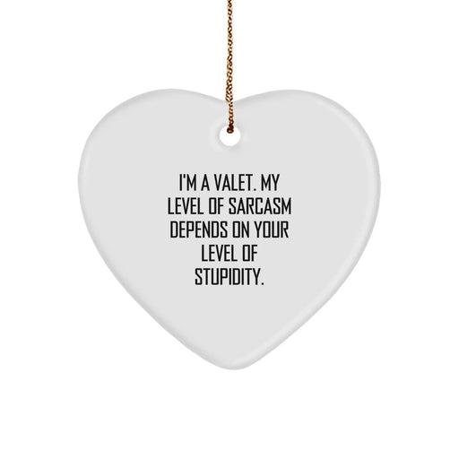 Funny Valet Gifts from Men, Heart Ornament with I'm A Valet Sarcasm, Christmas Unique Gifts for Valet - Image 1