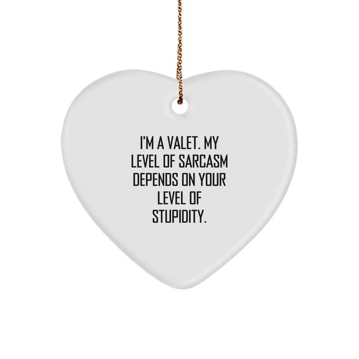 Funny Valet Gifts from Men, Heart Ornament with I'm A Valet Sarcasm, Christmas Unique Gifts for Valet - Image 1