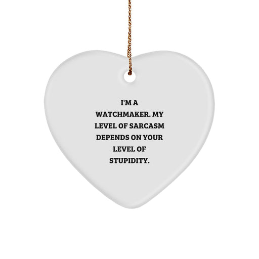 Funny Watchmaker Heart Ornament Gifts for Watchmaker Men, Christmas Unique Gifts from Watchmaker Friends, Heart Shaped MDF White Color - Image 1