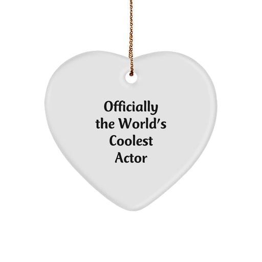 Funny Actor Gifts from Friends - Officially The World's Coolest Actor Heart Ornament for Christmas Unique Gifts - Image 1