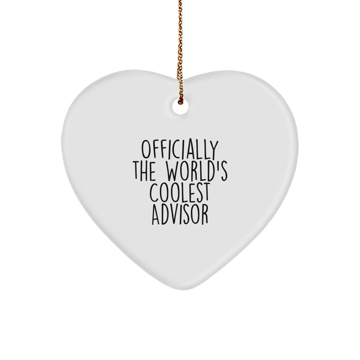 Funny Advisor Gifts from Men to Men, Heart Ornament Quote 'Officially The World's Coolest Advisor', Christmas Unique Gifts - Image 1