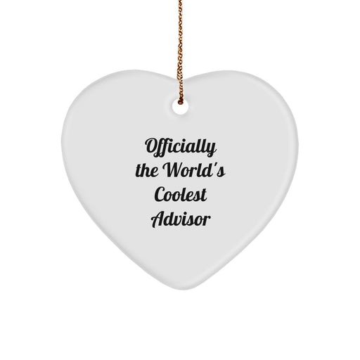 Funny Advisor Gifts, Heart Ornament, Officially The World's Coolest Advisor, Christmas Unique Gifts from Friends to Friends, Gifts for Advisor - Image 1