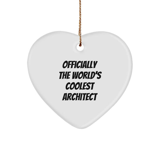 Funny Architect Gifts from Men for Officially The World's Coolest Architect Heart Ornament, Christmas Unique Gifts for Women Coworkers Family Friends - Image 1