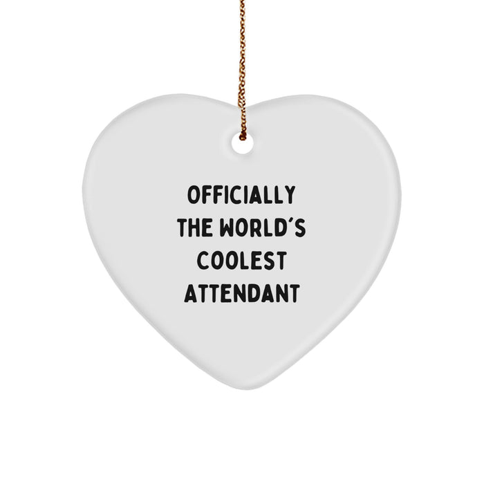 Funny Attendant Heart Ornament Gifts from Men or Women, Officially The World's Coolest Attendant, Heart Shaped, Christmas Unique Gifts - Image 1
