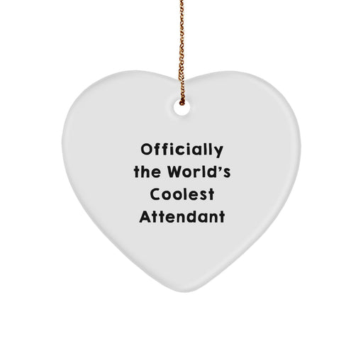 Funny Attendant Gifts from Men, Heart Ornament Officially The World's Coolest Attendant for Christmas Unique Gifts, White Heart Shaped Decorations - Image 1